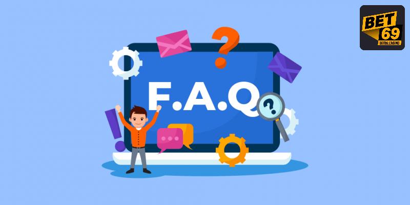 Một số thắc mắc khi tham gia giải trí tại thương hiệu Bet69
